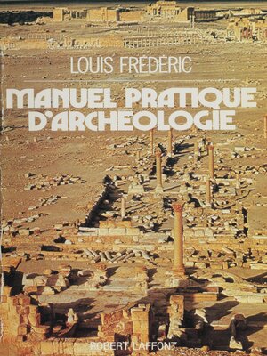 cover image of Manuel pratique d'archéologie